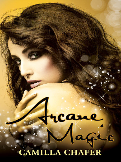 Title details for Arcane Magic (Book 5, Stella Mayweather Series) by Camilla Chafer - Available